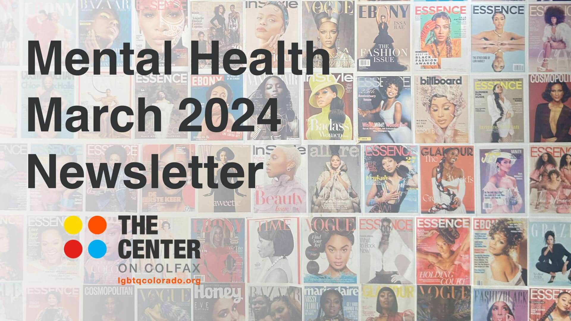"Mental Health March 2024 Newsletter" and The Center on Colfax Logo overlaid atop a photo from the Museum for Black Girls field trip