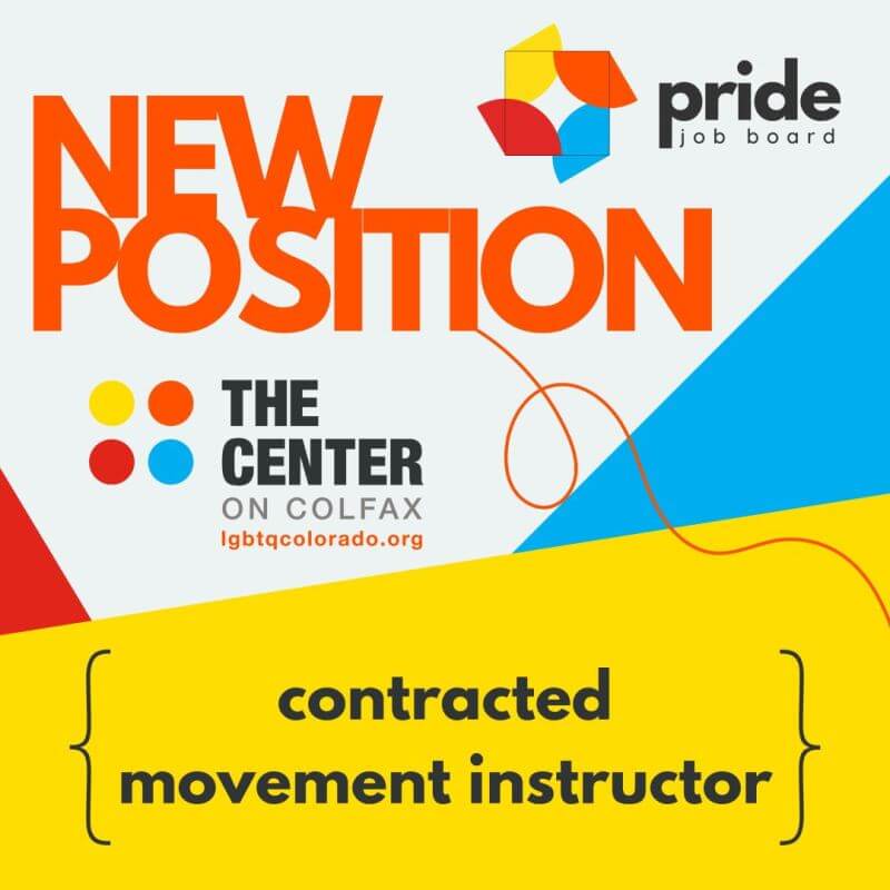 New Position on the Pride Job Board: Contracted Movement Instructor for The Center on Colfax