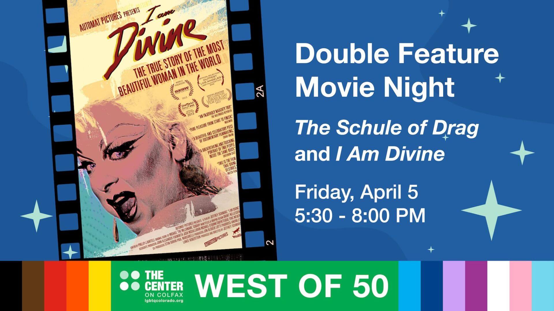 West of 50's Double Feature Movie Night: The Schule of Drag and I Am Divine